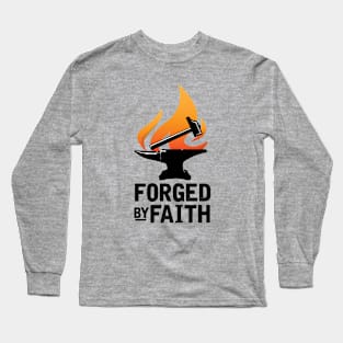 Forged By Faith Long Sleeve T-Shirt